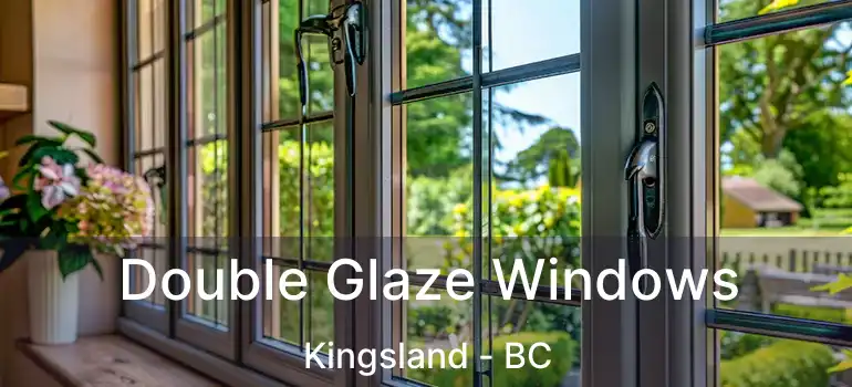 Double Glaze Windows Kingsland - BC