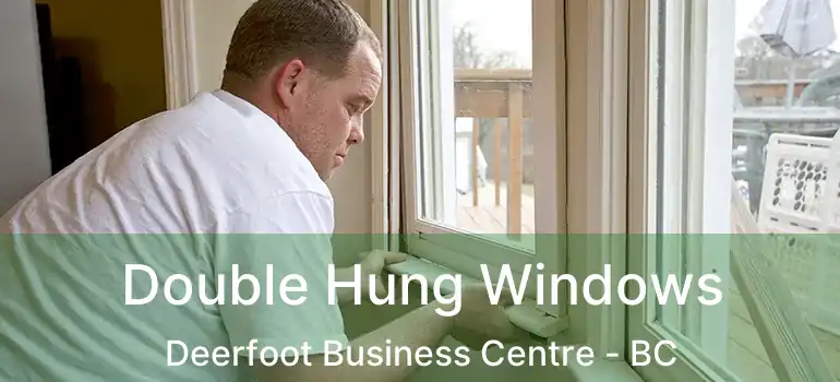 Double Hung Windows Deerfoot Business Centre - BC