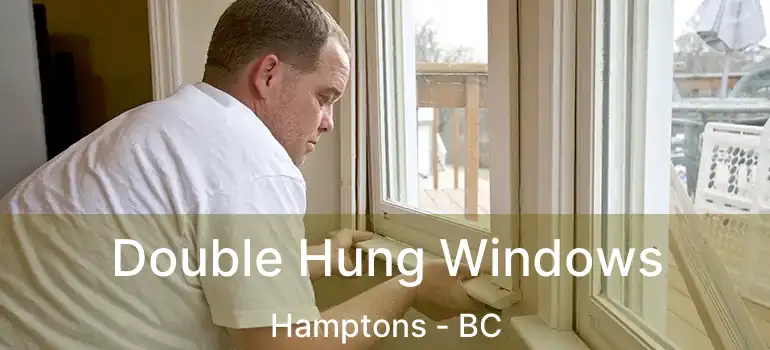 Double Hung Windows Hamptons - BC