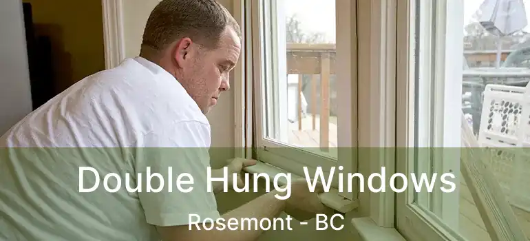 Double Hung Windows Rosemont - BC