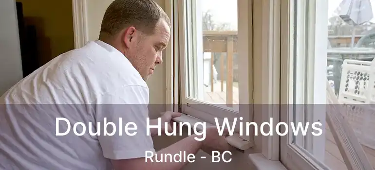 Double Hung Windows Rundle - BC