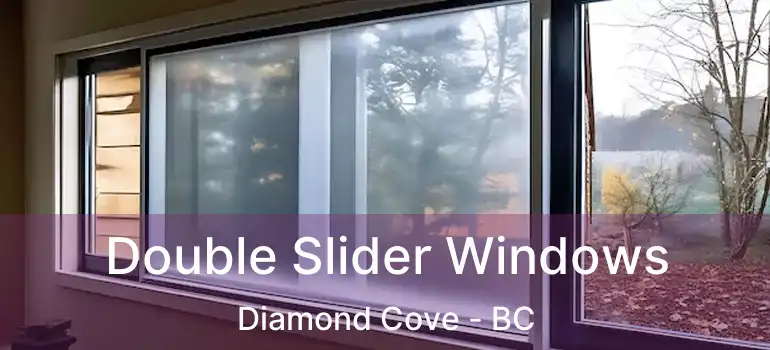 Double Slider Windows Diamond Cove - BC