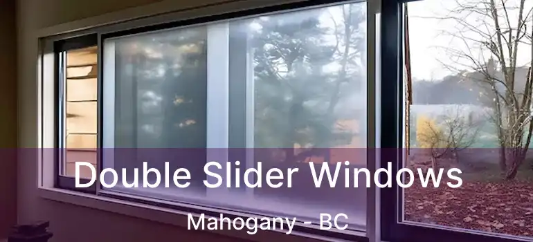 Double Slider Windows Mahogany - BC