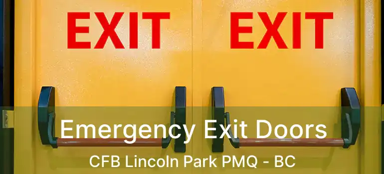 Emergency Exit Doors CFB Lincoln Park PMQ - BC