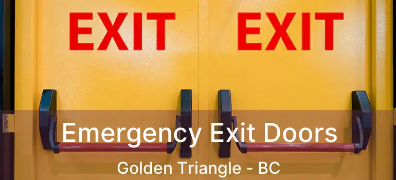 Emergency Exit Doors Golden Triangle - BC