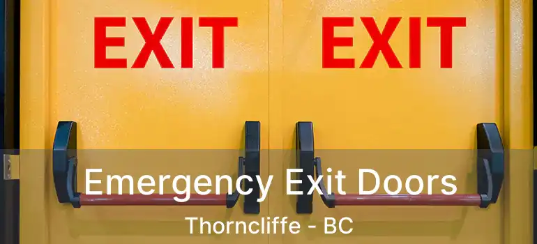 Emergency Exit Doors Thorncliffe - BC