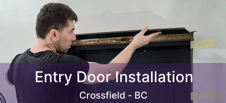 Entry Door Installation Crossfield - BC