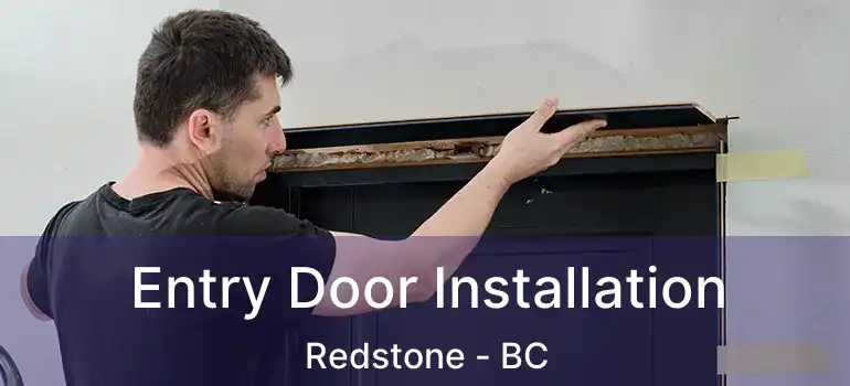 Entry Door Installation Redstone - BC