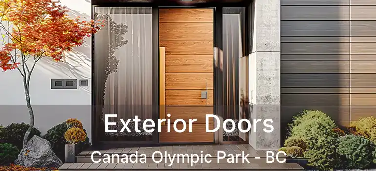 Exterior Doors Canada Olympic Park - BC
