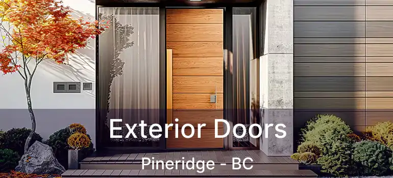 Exterior Doors Pineridge - BC