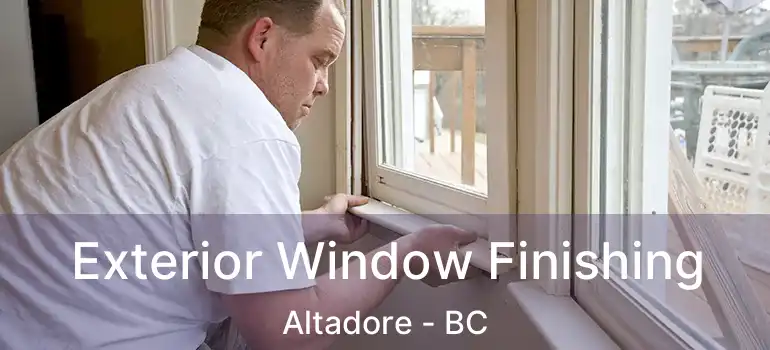 Exterior Window Finishing Altadore - BC