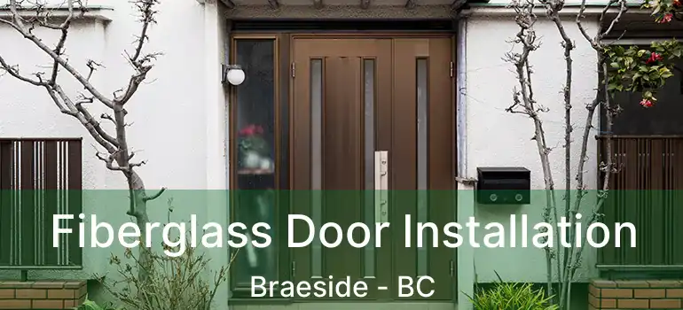 Fiberglass Door Installation Braeside - BC