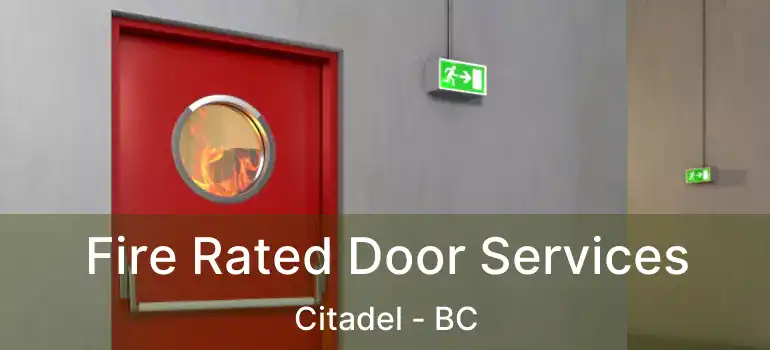 Fire Rated Door Services Citadel - BC