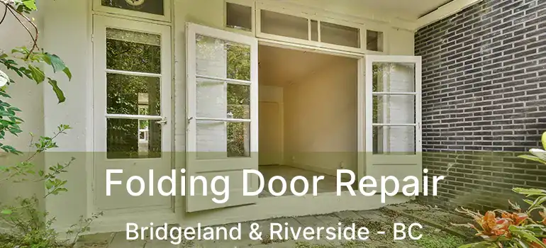 Folding Door Repair Bridgeland & Riverside - BC