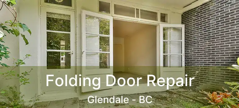 Folding Door Repair Glendale - BC