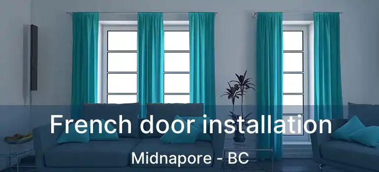French door installation Midnapore - BC