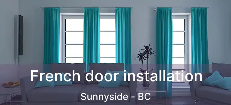 French door installation Sunnyside - BC