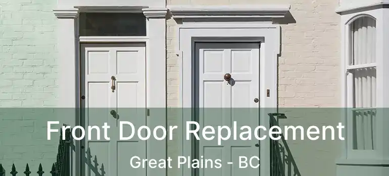 Front Door Replacement Great Plains - BC