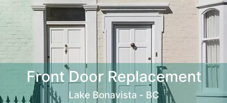 Front Door Replacement Lake Bonavista - BC