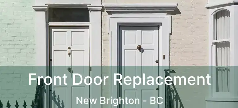 Front Door Replacement New Brighton - BC