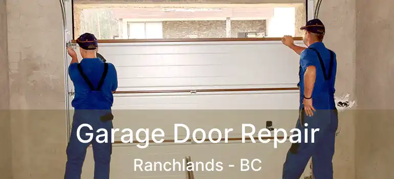 Garage Door Repair Ranchlands - BC
