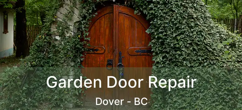 Garden Door Repair Dover - BC