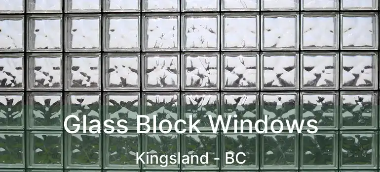 Glass Block Windows Kingsland - BC