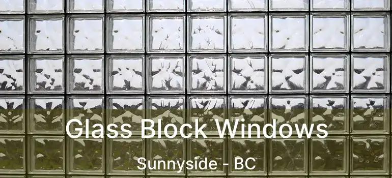 Glass Block Windows Sunnyside - BC