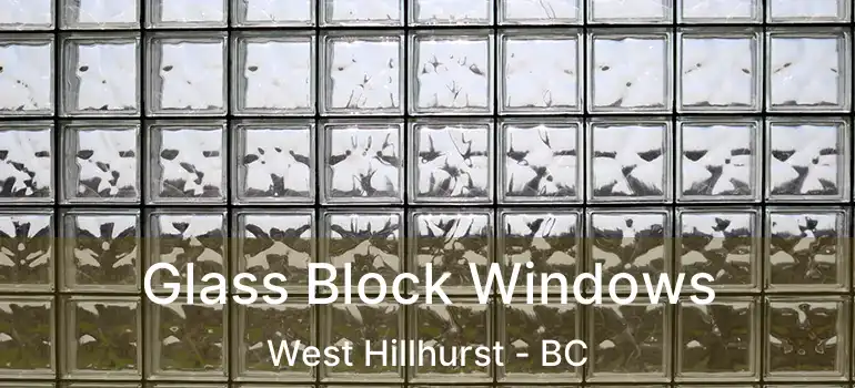 Glass Block Windows West Hillhurst - BC