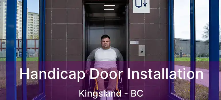 Handicap Door Installation Kingsland - BC