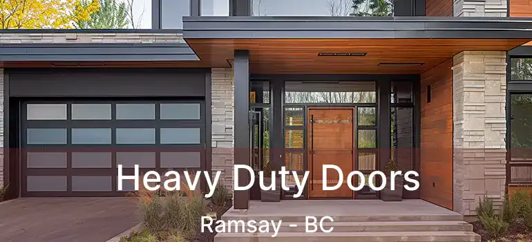 Heavy Duty Doors Ramsay - BC