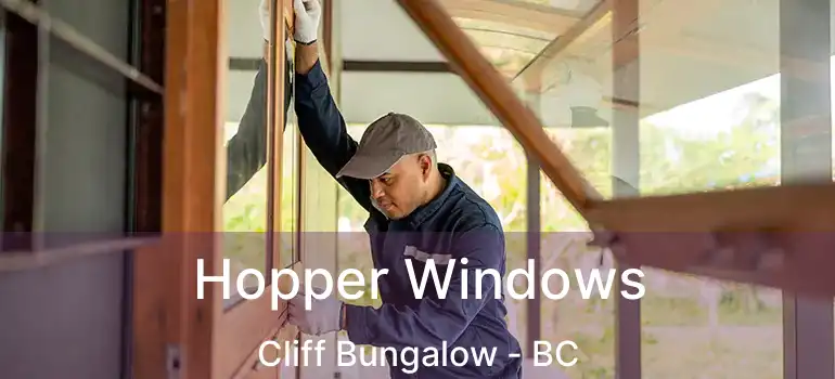Hopper Windows Cliff Bungalow - BC