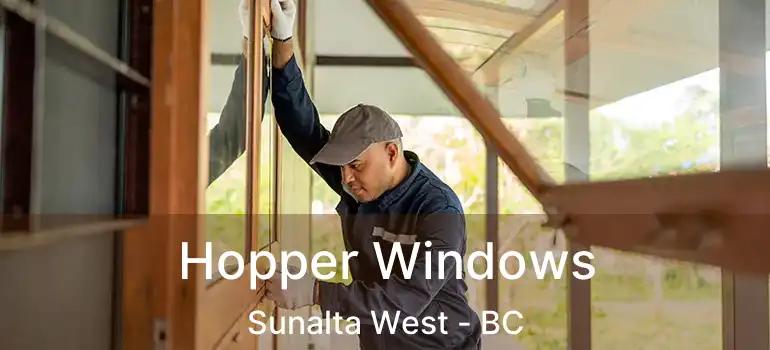 Hopper Windows Sunalta West - BC