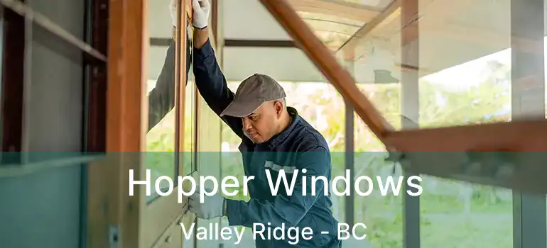 Hopper Windows Valley Ridge - BC