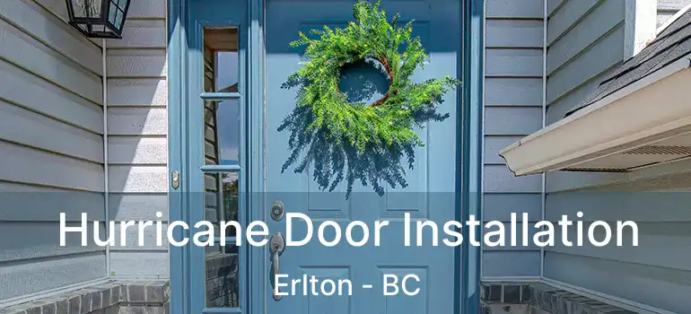 Hurricane Door Installation Erlton - BC