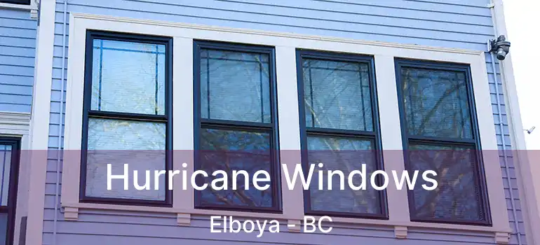 Hurricane Windows Elboya - BC