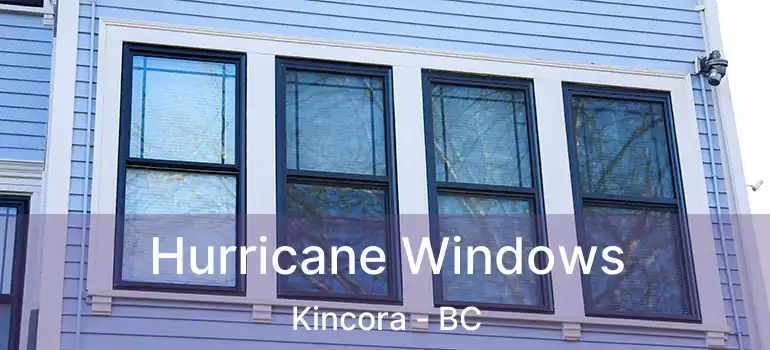 Hurricane Windows Kincora - BC