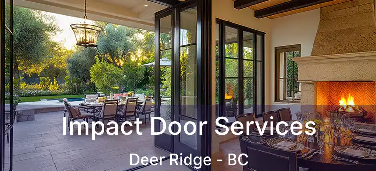 Impact Door Services Deer Ridge - BC