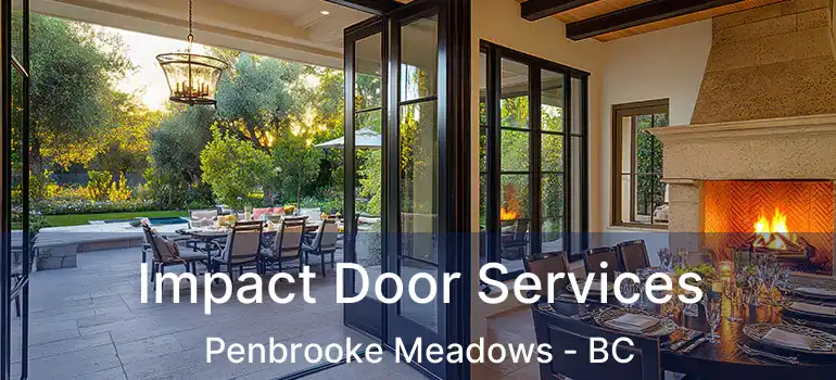 Impact Door Services Penbrooke Meadows - BC