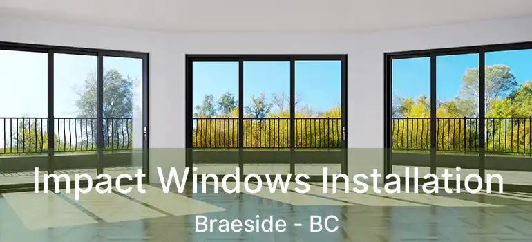 Impact Windows Installation Braeside - BC