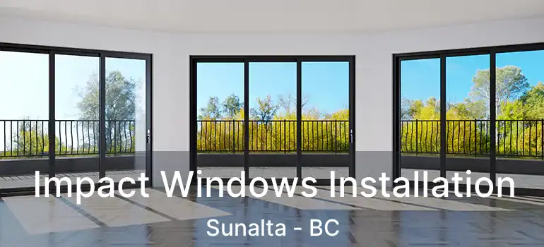Impact Windows Installation Sunalta - BC