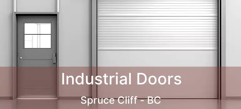Industrial Doors Spruce Cliff - BC