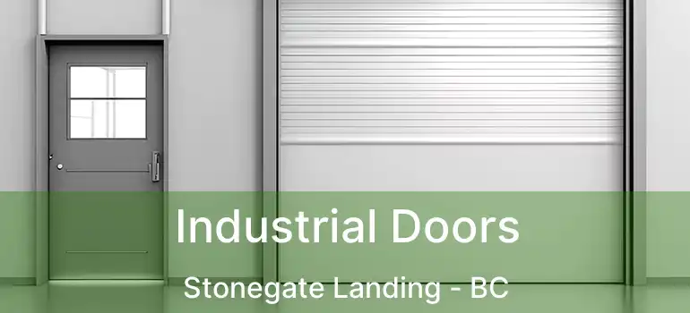 Industrial Doors Stonegate Landing - BC