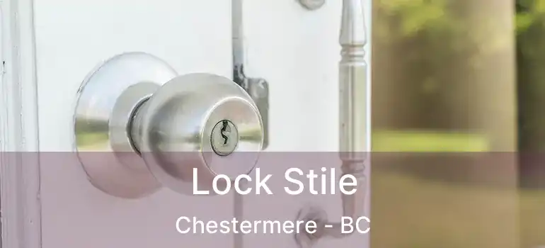 Lock Stile Chestermere - BC