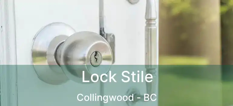 Lock Stile Collingwood - BC