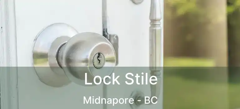 Lock Stile Midnapore - BC