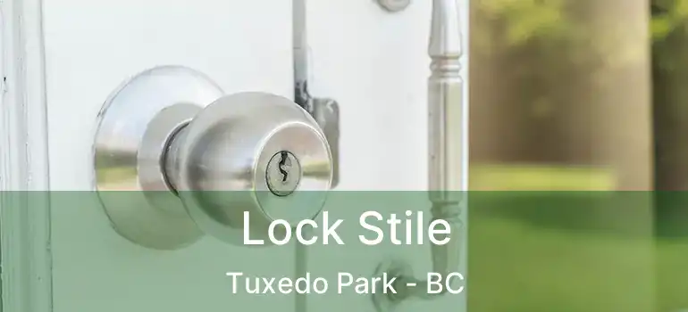 Lock Stile Tuxedo Park - BC