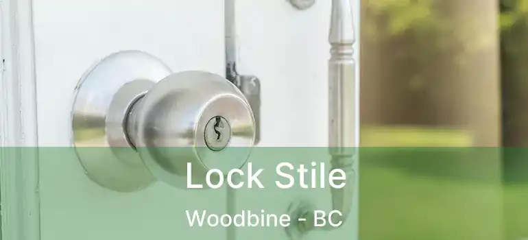 Lock Stile Woodbine - BC