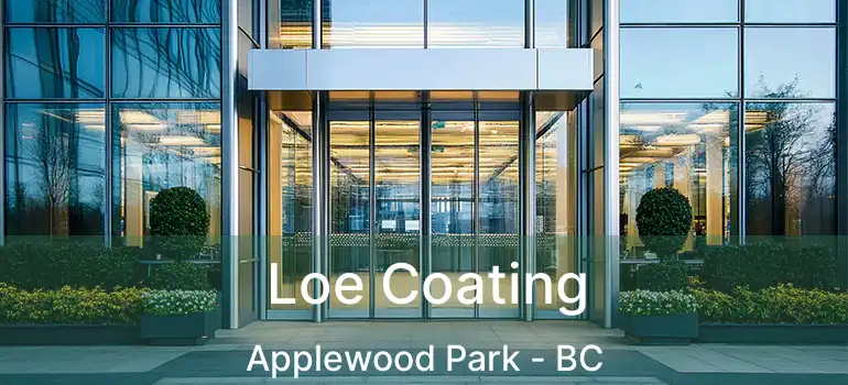 Loe Coating Applewood Park - BC