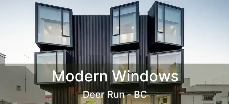 Modern Windows Deer Run - BC